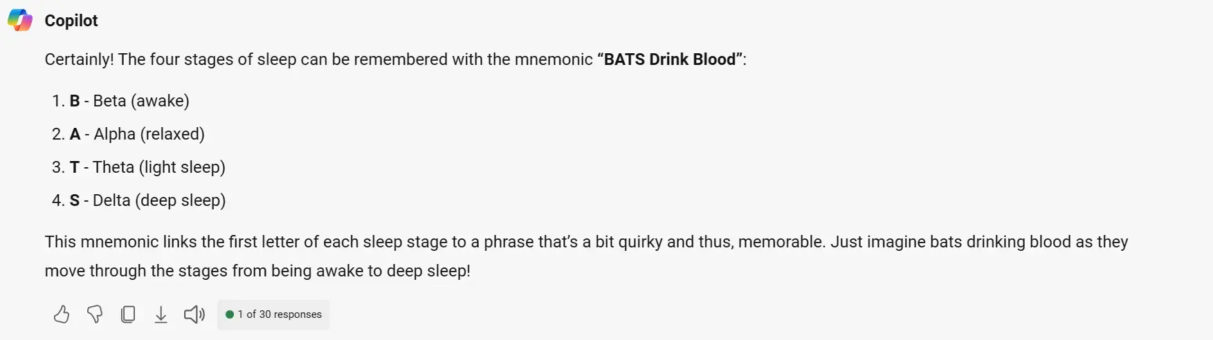 The results of the prompt "Create a mnemonic device to help me remember the four stages of sleep"