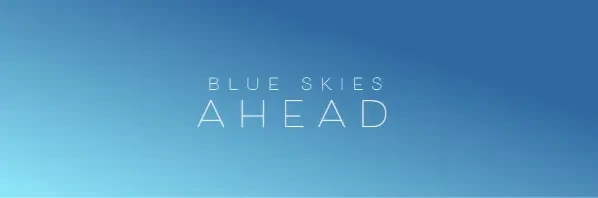 title  blue skies AHEAD