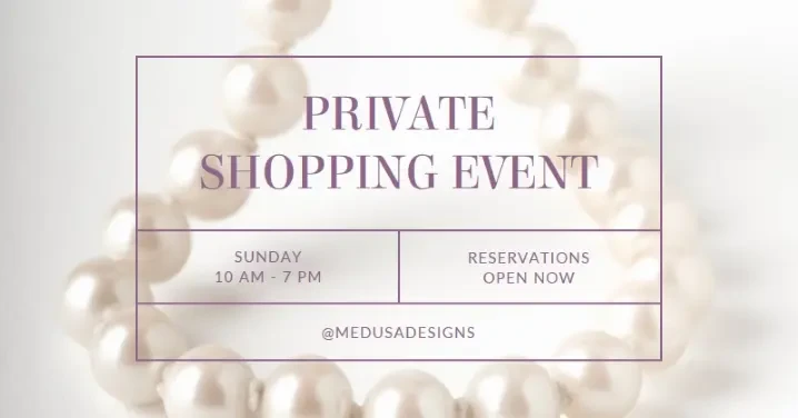 title White Modern Simple PRIVATE SHOPPING EVENT @MEDUSADESIGNS RESERVATIONS
OPEN NOW SUNDAY 
10 AM - 7 PM
