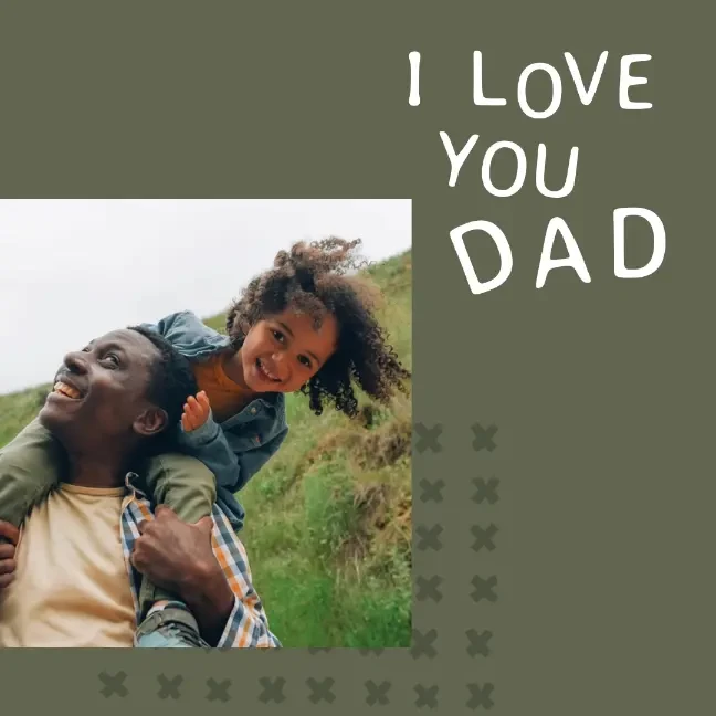 I love you, Dad green organic-simple