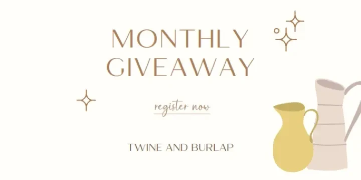 title  Organic Boho MONTHLY
GIVEAWAY TWINE AND BURLAP  register now