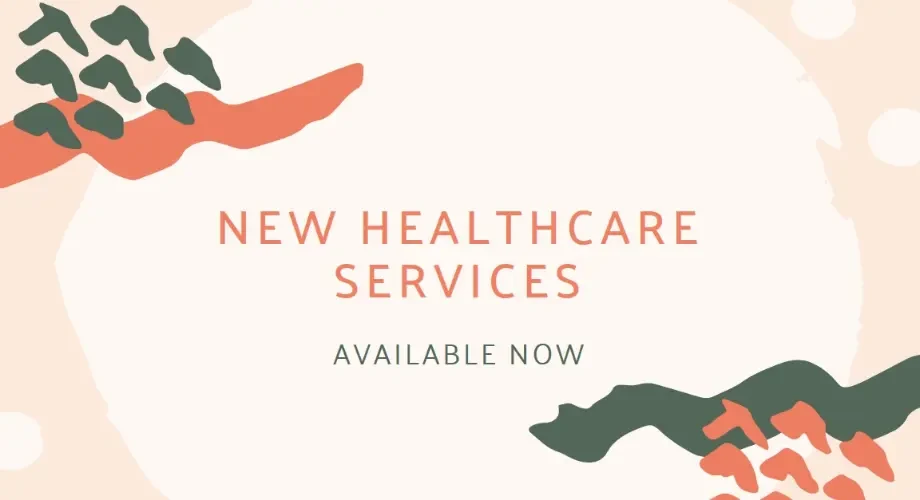title White Organic Simple NEW HEALTHCARE
SERVICES AVAILABLE NOW