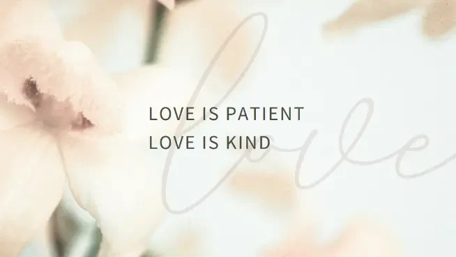 title White modern-simple love LOVE IS PATIENTLOVE IS KIND